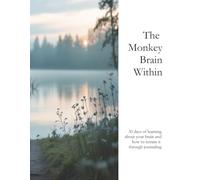 The Monkey Brain Within