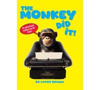 The Monkey Did It!
