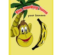 THE MONKEY ISMA YOUR BANANA : Enjoy Isma the monkey and the jungle animals, values of help and friendship.