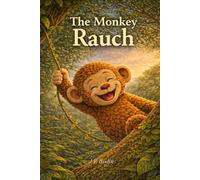 The monkey Rauch: A Heartwarming Jungle Adventure