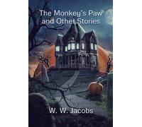The Monkey’s Paw and Other Stories