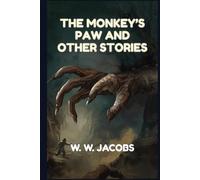 The Monkey’s Paw and Other Stories