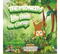The Monkey Who Found His Courage
