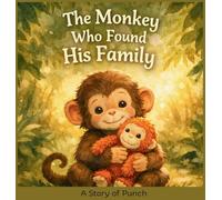 The Monkey Who Found His Family