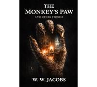 THE MONKEY'S PAW AND OTHER STORIES