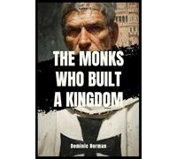 The Monks Who Built a Kingdom (Untold History - Medieval Germany)