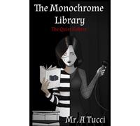 The Monochrome Library: The Quiet Sisters