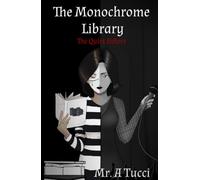 The Monochrome Library: The Quiet Sisters
