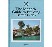 The Monocle guide to building better cities