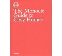 The Monocle Guide To Cosy Homes (Monocle Book Collection)