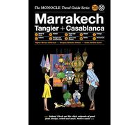The Monocle Travel Guide to Marrakech (The Monocle Travel Guide Series, Band 39): 38 (The Monocle travel guide series, 39)
