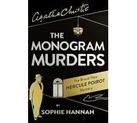 The Monogram Murders: The New Hercule Poirot Mystery