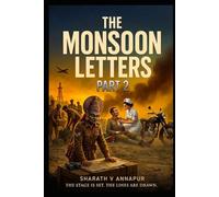 The Monsoon Letters: Part 2 (WAR, PEACE AND LOVE)