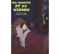 The Monster at my Window: When Shadows Stretch and Monsters Play (The Monsters in my House)