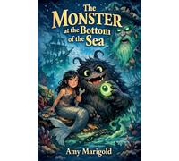 The Monster at the Bottom of the Sea