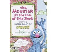 The Monster at the End of This Book (Sesame Street): Starring Lovable, Furry Old Grover (Big Bird's Favorites Board Books)