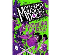 The Monster Doctor: Revolting Rescue (Monster Doctor, 2)