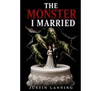 The Monster I Married