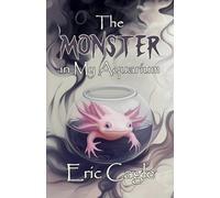 The Monster in My Aquarium