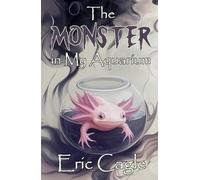 The Monster in My Aquarium