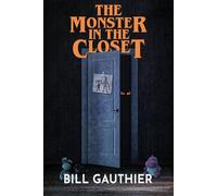 The Monster in the Closet