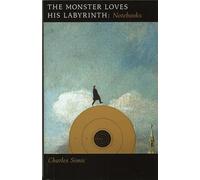 The Monster Loves His Labyrinth: Notebooks
