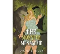 The Monster Menagerie: An Anthology for Monster Lovers