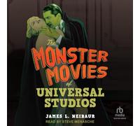 The Monster Movies of Universal Studios
