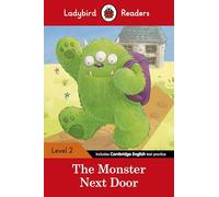 THE MONSTER NEXT DOOR (LB): Ladybird Readers Level 2 - 9780241254448