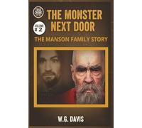 The Monster Next Door: The Manson Family Story