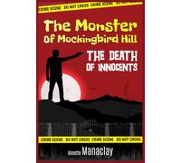 The Monster of Mockingbird Hill