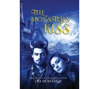THE MONSTER’S KISS: Dark Romance Driven A Curse Bound by Desire Love Was Never Meant to Survive Where Monsters Fall in Love A Love Born of Blood and Shadow He Was Her Sacrifice. She Became His Sal