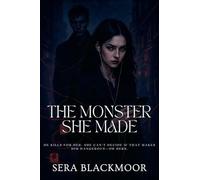 The Monster She Made