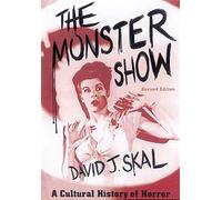 The Monster Show: A Cultural History of Horror
