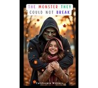 The Monster They Could Not Break (The Collection)