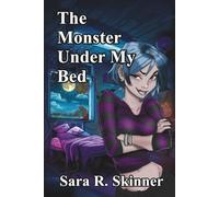 The Monster Under My Bed: A Halloween Adult Short Story (Holiday Short Story Collection)