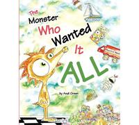 The Monster Who Wanted It All: A Book About Gratitude (The WorryWoos)