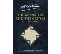 The Monsters and the Critics: And Other Essays. J.R.R. Tolkien