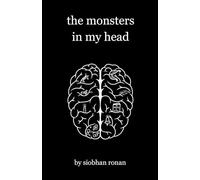 The Monsters In My Head: Black & White Edition