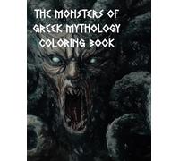 The Monsters of Greek Mythology Coloring Book