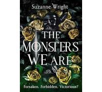 The Monsters We Are: An addictive world awaits in this spicy fantasy romance . . .