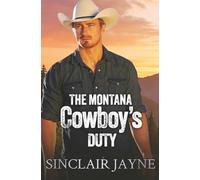The Montana Cowboy’s Duty (Cowboys of Honor)