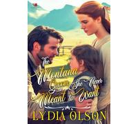 The Montana Groom She Never Meant to Want: A Western Historical Romance Book
