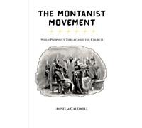 The Montanist Movement: Prophecy, Ecstasy, and the Battle Over Spiritual Authority in the Early Church