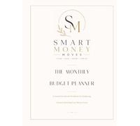 The Monthly Budget Planner: A Guided Six-Month Money Workbook with Bill Tracker, Weekly Spending Log, Savings & Debt Payoff Trackers - Undated, Start Anytime