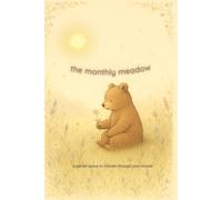 The Monthly Meadow: A 12-month mood tracking and mindfulness journal for daily reflection and emotional growth