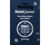 The Monthly Reset Journal - January Edition: One .Month. One System. Real Progress