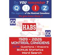 The Montreal Canadiens Hockey Challenge Book: Trivia, Stats & Word Search Fun: 240 Montreal Canadiens Hockey Questions & Answers | From 1909 to Today ... Statistics | Relaxing Word Search Puzzles