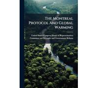 The Montreal Protocol And Global Warming