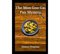The Moo Goo Gai Pan Mystery: 1 (The Mysteries of Just Another John Smith Shorts)